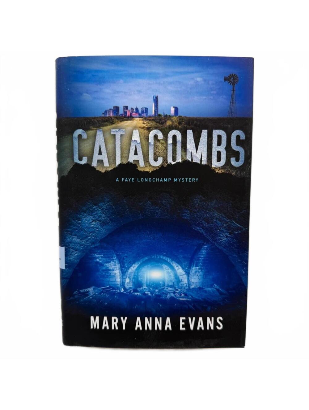 Catacombs A Faye Longchamp Mystery - Mary Anna Evan - Hardcover
